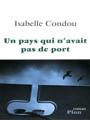 cover image of Un pays qui n'avait pas de port